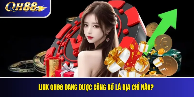 Link QH88 đang được công bố là địa chỉ nào?
